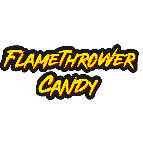 FLAMETHROWER CANDY